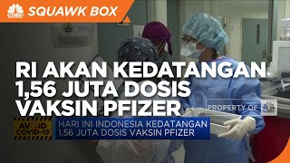 Indonesia akan Kedatangan 1,56 Juta Dosis Vaksin Pfizer