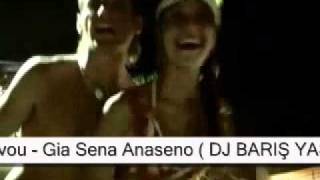 DJ PANTELIS Feat. Maria Iakovou - Gia Sena Anaseno ( DJ BARIŞ YAŞAR CLUB MİX )