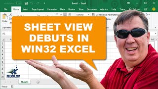 Excel Sheet View Debuts In Win32 - Episode 2333