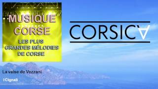 I Cignali - La valse de Vezzani