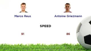 Marco Reus vs  Antoine Griezmann