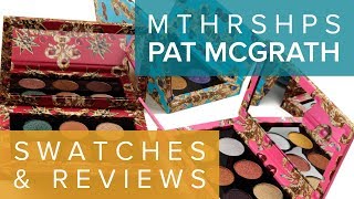 PAT MCGRATH MTHRSHP PALETTES REVIEWS & SWATCHES ♫