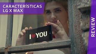 Características del celular LG X Max
