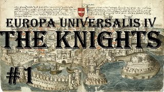 Europa Universalis 4 - Golden Century: The Knights #1