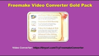 Freemake Video Converter Gold Pack - The Legendary Video Converter