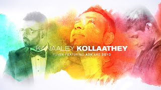 PUVEN, ADK, DEYO - KANAALEY KOLLAATHEY