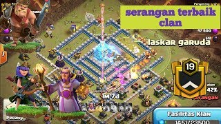 Coc clan LASKAR GARUDA. serangan-serangan terbaik dr clasher2 laskar garuda