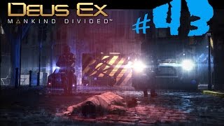 Deus Ex Mankind Divided #43 Не cунуть нос (высокая сложность, прохождение, обзор)