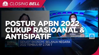 Ekonom: Postur APBN 2022 Cukup Rasional & Antisipatif