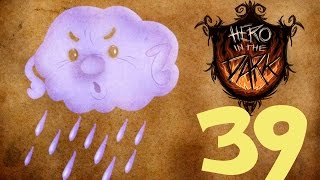 Прохождение Don't Starve: Hero in the Dark #39 - Сырость
