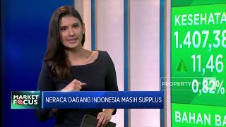 Market Focus: IHSG Menguat di Tengah Risiko Perang Hingga Surplus Neraca Dagang
