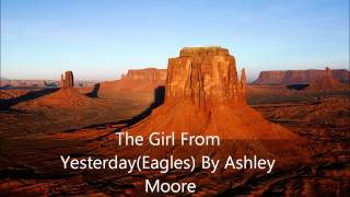 The girl from yesterday (Eagles) By Ashley Moore