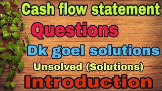 Cash flow statement | Part 1 | Dk goel solutions | Introduction | Must watch | Commerce guruji |