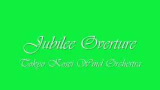 Jubilee Overture.Tokyo Kosei Wind Orchestra.