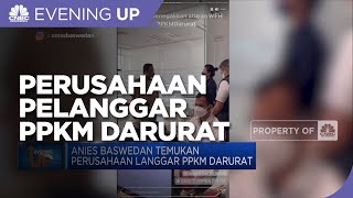 Anies Baswedan Temukan Perusahaan Langgar PPKM Darurat