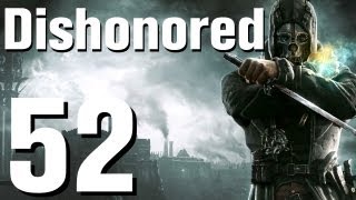 Dishonored Walkthrough Part 52 - Chapter 10