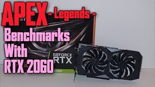 Apex Legends on RTX 2060 Benchmarks, Can a RTX 2060 run Apex Legends