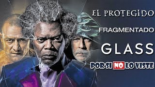 Por si no lo viste: El Protegido, Fragmentado & Glass