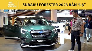 Trải nghiệm Subaru Forester 2023 bản "lạ", về Việt Nam liệu có hút khách?