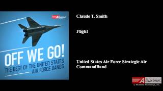 Claude T. Smith, Flight