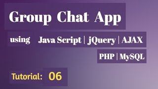 PHP chat system - Php Group Chat App 06 - Allowing user to Send Message