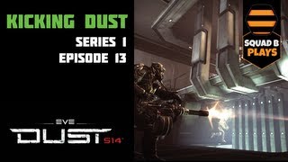Dust 514 - 013 - Drunk Op with Dropship - Hitting the MCC and Being a Noob