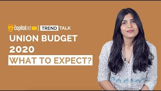 Trend Talk by TheCapitalNet TV - Union Budget 2020: What to Expect?