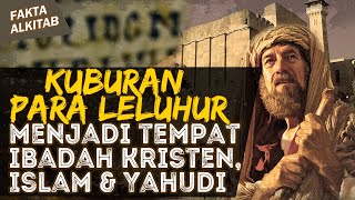 Melihat Tuhan dalam Sejarah dan Keberanian Abraham di Hebron dan Pintu Surga | #faktaalkitab