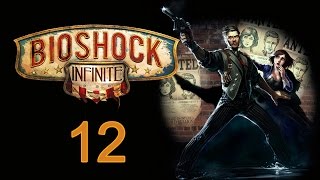 BioShock Infinite - Прохождение полностью на русском [#12]