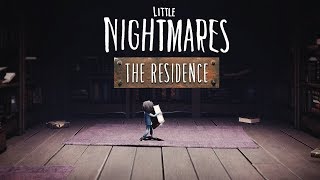 Лохматый клептоман #11 Little Nightmares: The Residence прохождение