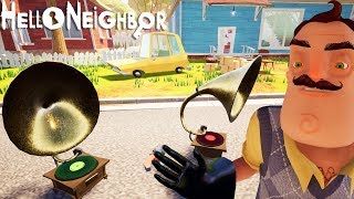 ПРИВЕТ СОСЕД, ОХ УЖ ЭТИ ГРАММОФОНЫ - Hello Neighbor act 3