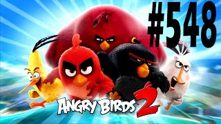 Angry Birds 2-Pig City The Pig Apple Level-548 Three Star Walkthrough