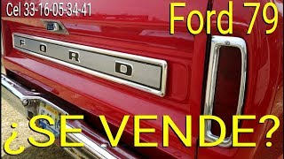 ¿SE VENDE? Ford 79 Ranger XLT MEXICANA F100 l Ford Motor Company l "La Paloma" Ford 79