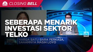 Seberapa Menarik Investasi Sektor Telko? Begini Analisanya