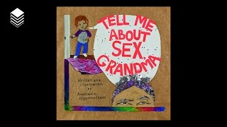 Tell Me About Sex, Grandma Preview
