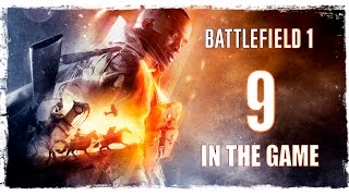 Battlefield 1 - Прохождение Серия #9 [...Или Все Умрем!]