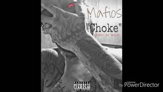Mafios - Choke [PROD BY MILO]
