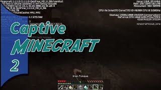 Captive Minecraft w/ Xella_Omai - Episode 2