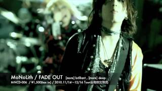 MoNoLith / FADE OUT Spot!!