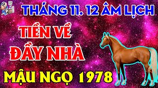 2 THÁNG TỚI TUỔI MẬU NGỌ 1978 TRÚNG SỐ CỰC ĐẬM, TIỀN BẠC PHỦ PHÊ, ĂN TẾT TO NHẤT LÀNG | TVTL