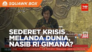 Triple Combo Krisis Melanda Dunia, Nasib RI?