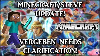 SUPER SMASH BROS. ULTIMATE | MINECRAFT/STEVE UPDATE AND VERGEBEN IS CONFUSED!!!