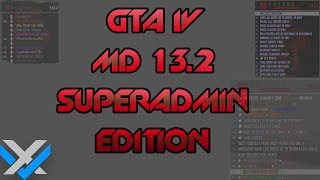 GTA IV MD13.2 Super Admin Showcase (ISO/XKEY/RGH)