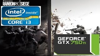 Tom Clancy's Rainbow Six: Siege on GTX 750 Ti OC - I3 4170 - 1080p