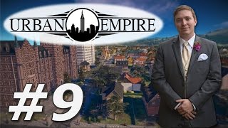 Urban Empire | Pravsburg - Part 9