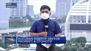 Kucuran Insentif Sektor properti & Otomotif