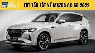 Tất tần tật về Mazda CX60 2022 bạn sẽ muốn biết - Mong lắm ngày về Việt Nam