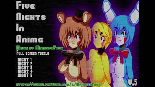 Five nights in Anime! (Fnaf fan made)- Night 1 *HOT JUMPSCARES*