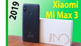 ОБЗОР. Xiaomi Mi Max 3 стоит ли брать в 2019. Пока не вышел Xiaomi Mi Max 4