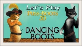 Let's Play Puss in Boots 3D Dancing Boots